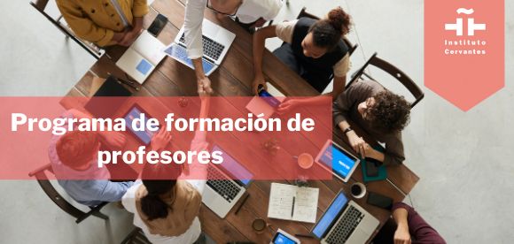 Programa de Formación de Profesores del Instituto Cervantes